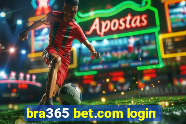 bra365 bet.com login